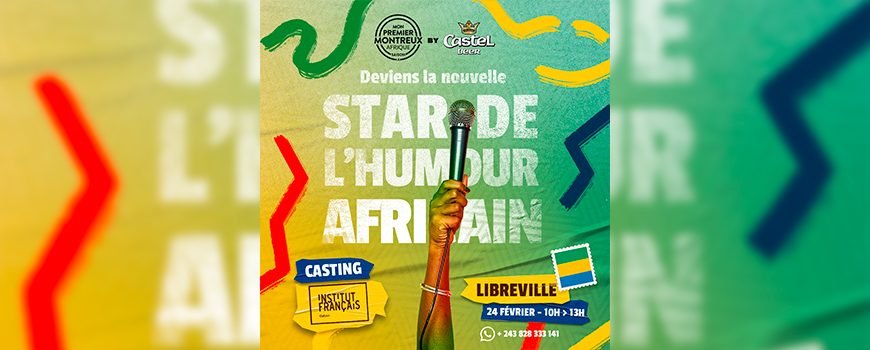 Devenez la prochaine Star de l’humour africain avec Castel Beer
